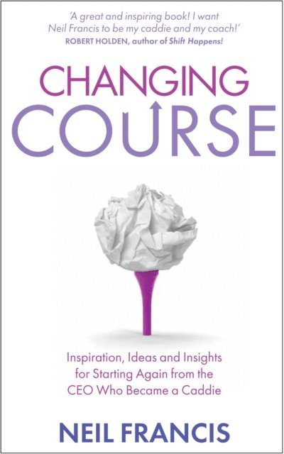 Neil Francis - Changing Course, E-bok