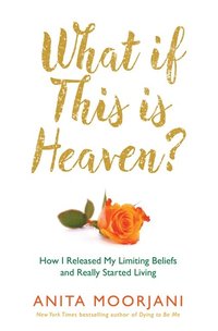 What If This Is Heaven?