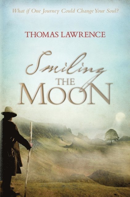 Thomas Lawrence - Smiling the Moon, E-bok
