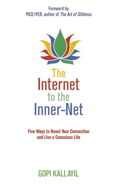 Gopi Kallayil - Internet to the Inner-Net, Häftad. Tillgänglighet: Lägg i varukorg