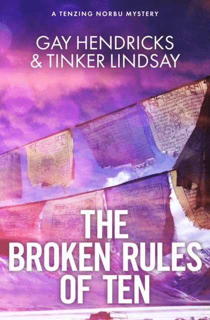 Tinker Lindsay, Ph.D. Gay Hendricks - Broken Rules of Ten, E-bok