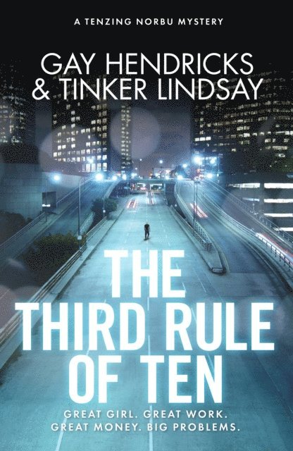 Tinker Lindsay, Ph.D. Gay Hendricks - Third Rule of Ten, E-bok