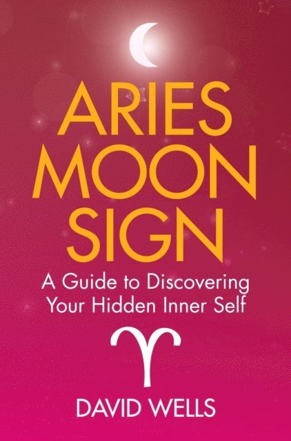 David Wells - Aries Moon Sign, E-bok