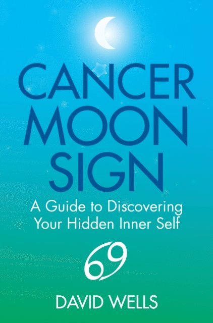David Wells - Cancer Moon Sign, E-bok