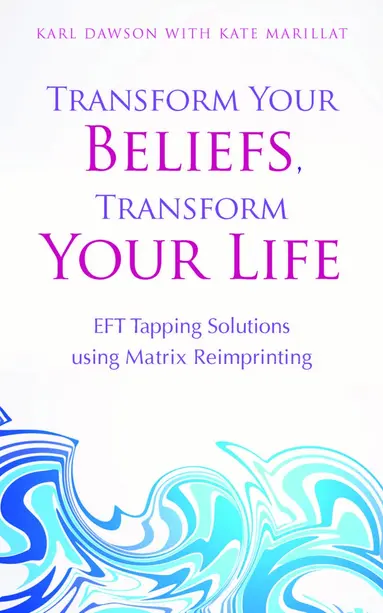 Transform Your Beliefs, Transform Your Life
