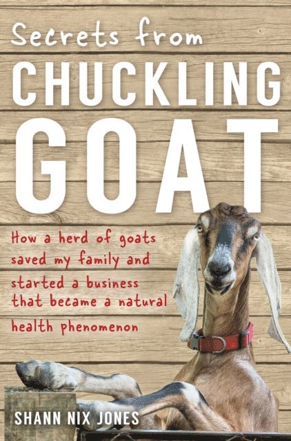 Shann Nix Jones - Secrets from Chuckling Goat, E-bok. Tillgänglighet: Lägg i varukorg