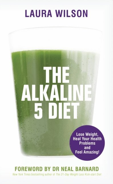 Laura Wilson - Alkaline 5 Diet, E-bok