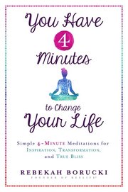 You Have 4 Minutes to Change Your Life