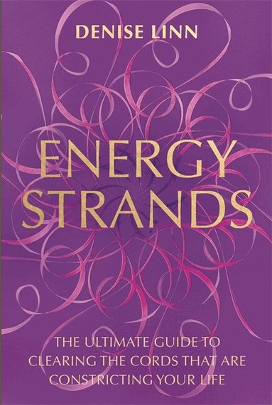 Denise Linn - Energy Strands, Häftad