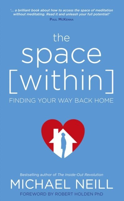 Michael Neill - Space Within, E-bok