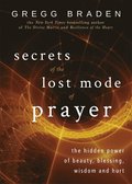 Secrets of the Lost Mode of Prayer