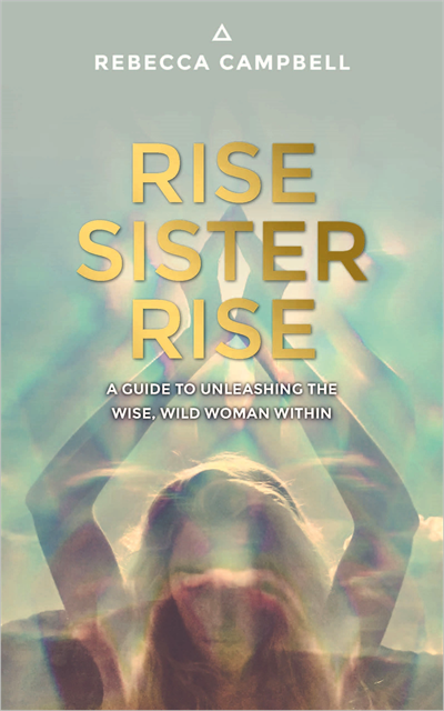 Rebecca Campbell - Rise Sister Rise, E-bok