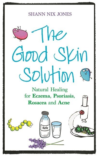 Shann Nix Jones - Good Skin Solution, Häftad. Tillgänglighet: Lägg i varukorg