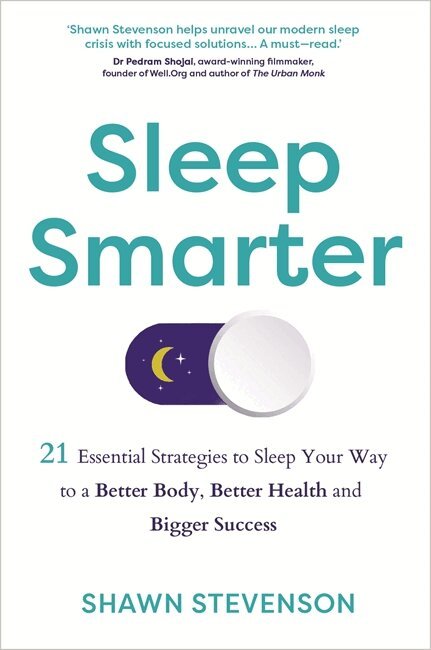 Shawn Stevenson - Sleep Smarter, Häftad