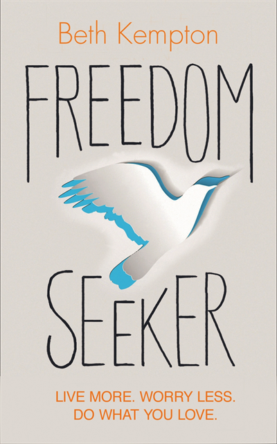 Beth Kempton - Freedom Seeker, E-bok