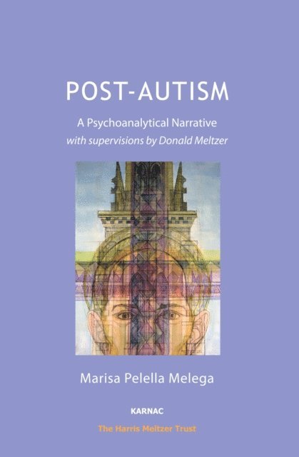 Donald Meltzer, Marisa Pelella Melega - Post-Autism, E-bok. Tillgänglighet: Lägg i varukorg