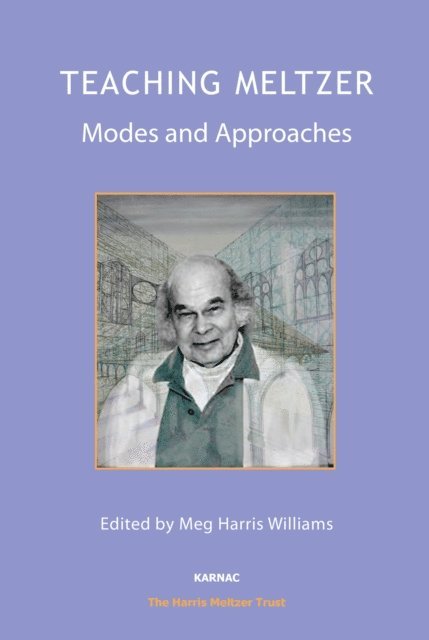Meg Harris Williams - Teaching Meltzer, E-bok. Tillgänglighet: Lägg i varukorg