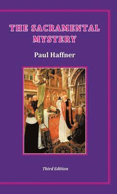 Paul Haffner - Sacramental Mystery, Inbunden. Tillgänglighet: Lägg i varukorg