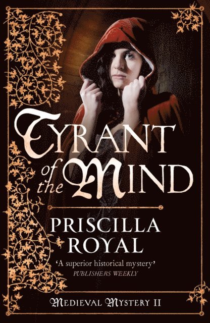 Priscilla Royal - Tyrant of the Mind, E-bok