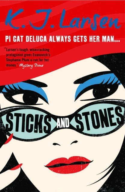 K.J. Larsen - Sticks and Stones, E-bok