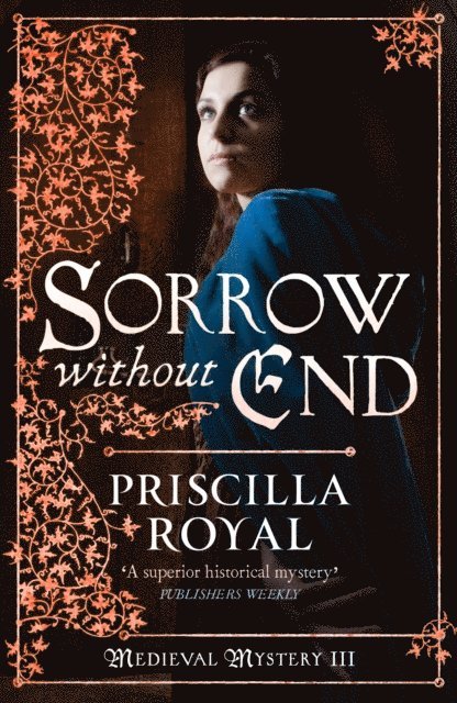 Priscilla Royal - Sorrow Without End, E-bok