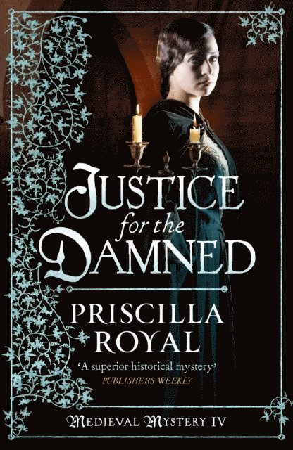 Priscilla Royal - Justice for the Damned, E-bok