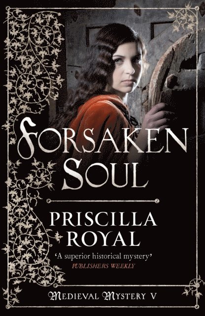 Priscilla Royal - Forsaken Soul, E-bok
