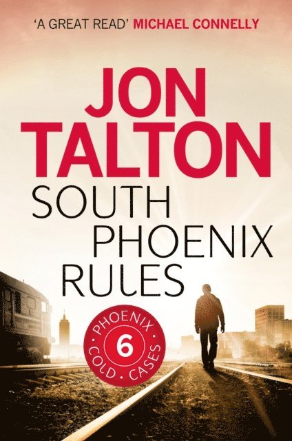 Jon Talton - South Phoenix Rules, E-bok