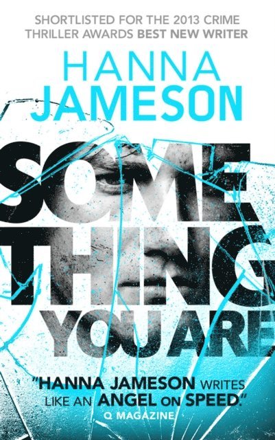 Hanna Jameson - Something You Are, E-bok