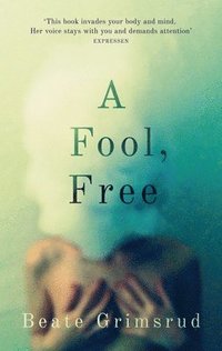 A Fool, Free