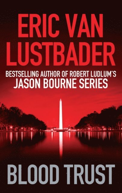 Eric Van Lustbader - Blood Trust, E-bok