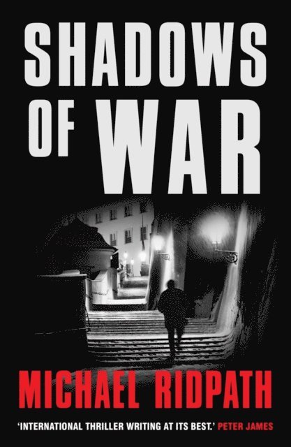 Michael Ridpath - Shadows Of War, E-bok