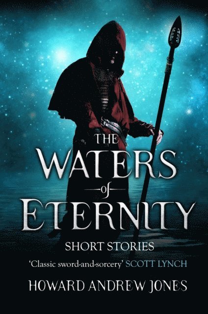Howard Andrew Jones - Waters Of Eternity, E-bok
