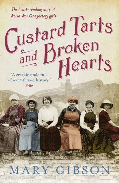 Mary Gibson - Custard Tarts and Broken Hearts, E-bok