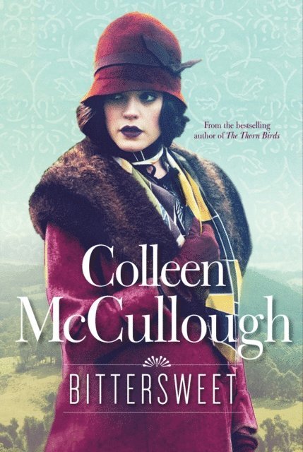 Colleen McCullough - Bittersweet, E-bok