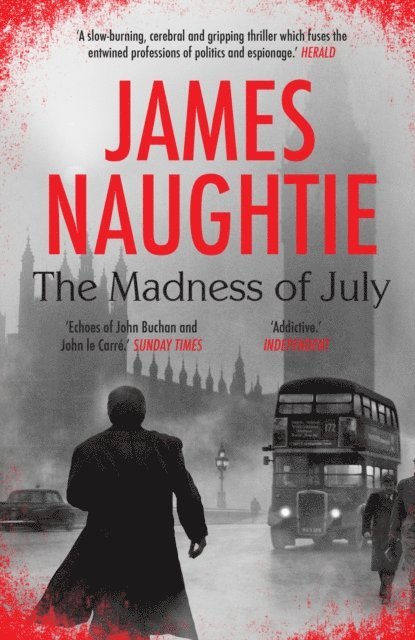 James Naughtie - Madness of July, E-bok