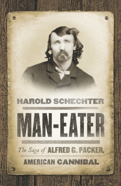 Harold Schechter - Man-Eater, E-bok