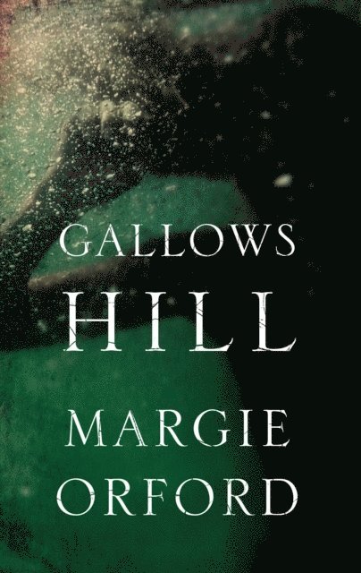 Margie Orford - Gallows Hill, E-bok