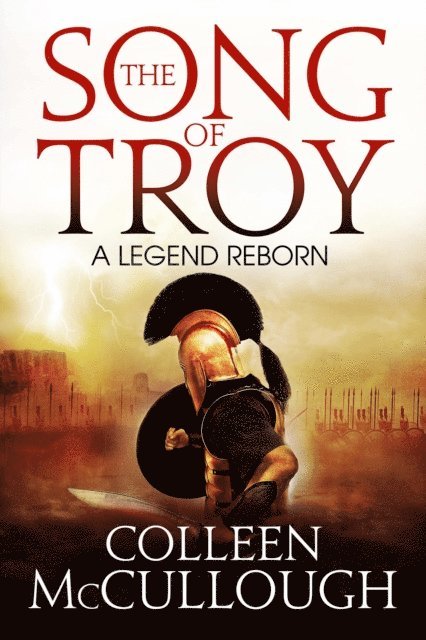 Colleen McCullough - Song of Troy, E-bok