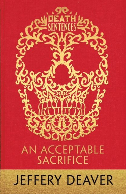 Jeffery Deaver - Acceptable Sacrifice, E-bok