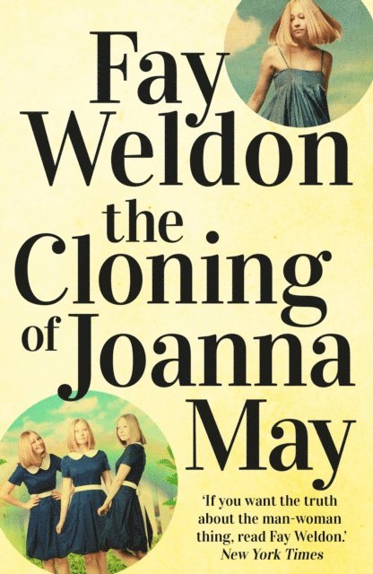 Fay Weldon - Cloning of Joanna May, E-bok