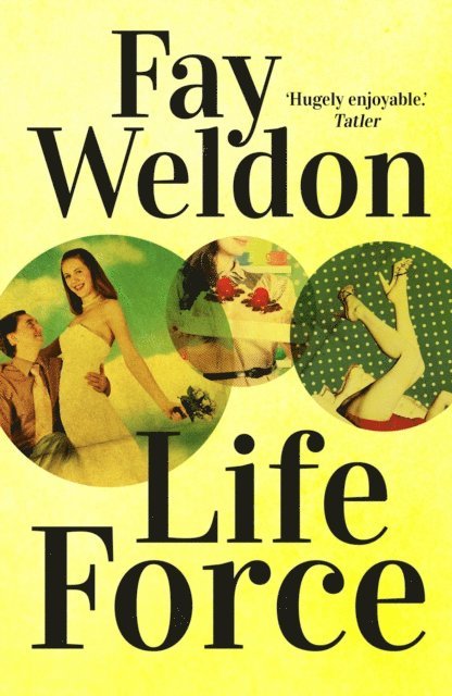 Fay Weldon - Life Force, E-bok