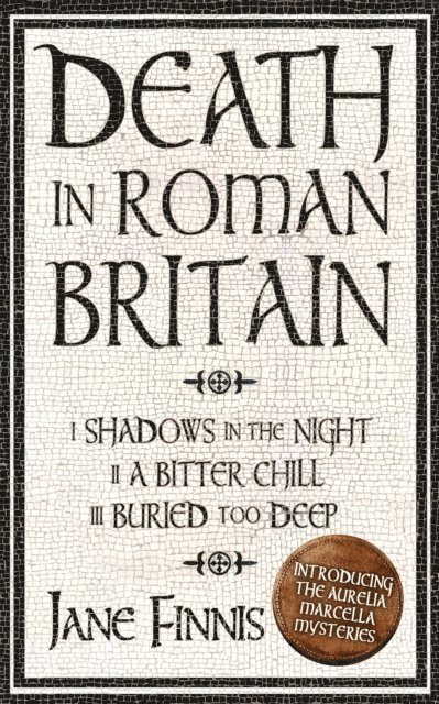 Jane Finnis - Death in Roman Britain - Box Set, E-bok