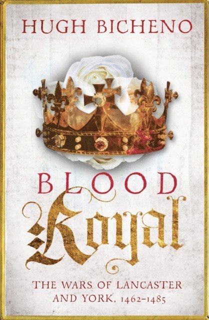 Hugh Bicheno - Blood Royal, E-bok. Tillgänglighet: Lägg i varukorg