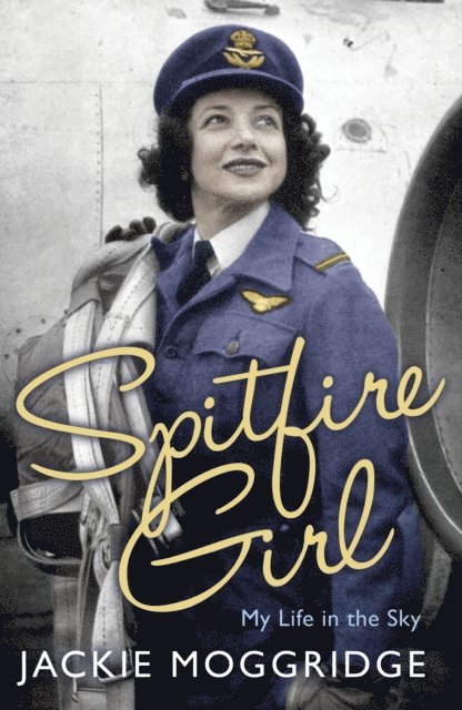 Jackie Moggridge - Spitfire Girl, E-bok