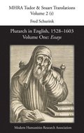 Plutarch in English, 1528-1603. Volume One