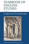 Caroline Literature (Yearbook of English Studies (44) 2014)