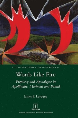 James P Leveque - Words Like Fire, Inbunden