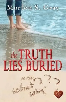 Morton S. Gray - Truth Lies Buried, Häftad. Tillgänglighet: Lägg i varukorg