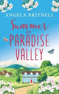 Angela Britnell - Summer in Paradise Valley, Häftad. Tillgänglighet: Lägg i varukorg